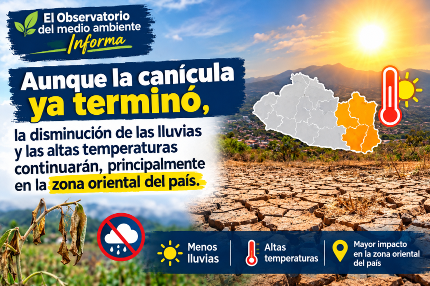 canicula 2 YA TERMINO LA CANÍCULA PERO LAS ALTAS TEMPERATURAS Y MENOR CANTIDAD DE LLUVIAS CONTINUARÁN EN EL SALVADOR
